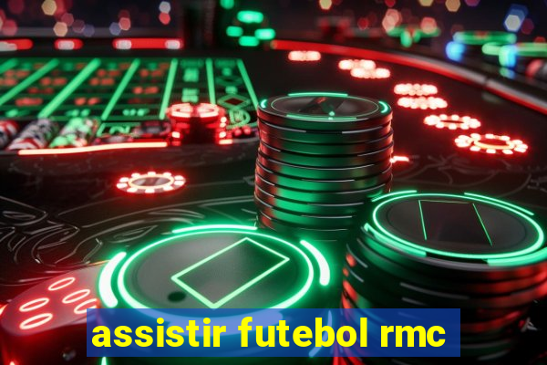 assistir futebol rmc